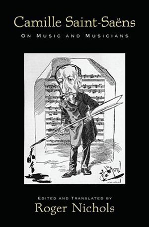 Saint-Sa&euml;ns: On Music and Musicians image number 0
