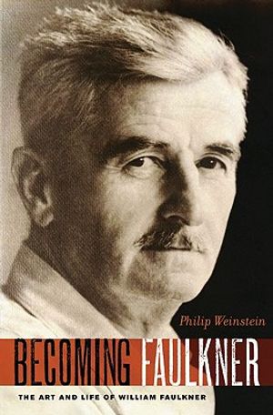 Becoming Faulkner: The Art and Life of William Faulkner image number 0