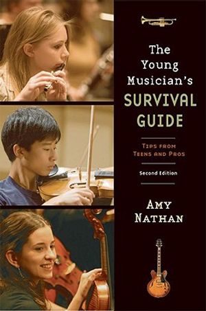 The Young Musician's Survival Guide: Tips from Teens and Pros image number 0