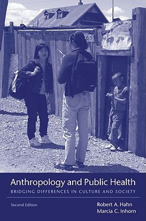 Anthropology and Public Health: Bridging Differences in Culture and Society image number 0