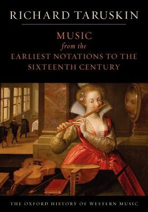 Music from the Earliest Notations to the Sixteenth Century: The Oxford History of Western Music image number 0