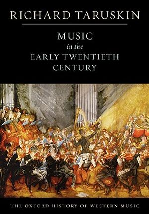 Music in the Early Twentieth Century: The Oxford History of Western Music image number 0