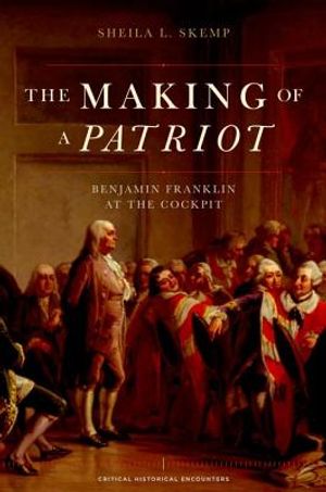 Making of a Patriot: Benjamin Franklin at the Cockpit image number 0