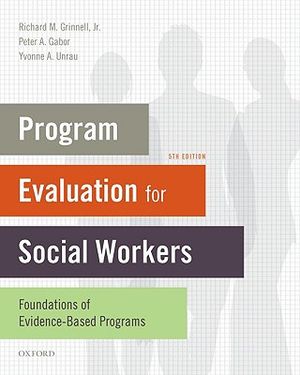 Program Evaluation for Social Workers: Foundations of Evidence-Based Programs image number 0