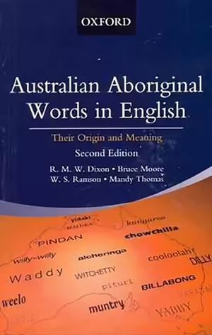 Australian Aboriginal Words in English: Their Origin and Meaning image number 0