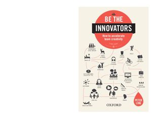 Be the Innovators: How to Accelerate Team Creativity image number 0