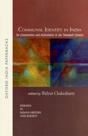 Communal Identity in India: Its Construction and Articulation in the Twentieth Century image number 0
