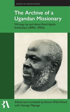 The Archive of a Ugandan Missionary: Writings by and about Revd Apolo Kivebulaya, 1890s-1950s image number 0