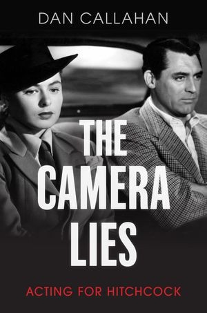 The Camera Lies: Acting for Hitchcock image number 0
