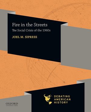 Fire in the Streets: The Social Crisis of the 1960s image number 0