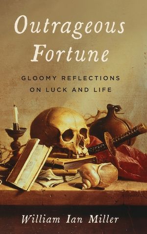 Outrageous Fortune: Gloomy Reflections on Luck and Life image number 0