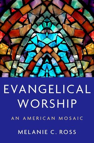 Evangelical Worship: An American Mosaic image number 0