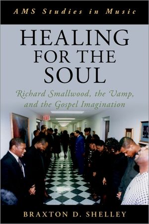 Healing for the Soul: Richard Smallwood, the Vamp, and the Gospel Imagination image number 0
