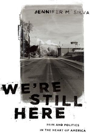 We're Still Here: Pain and Politics in the Heart of America image number 0