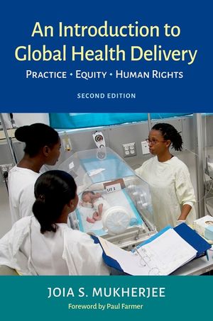 An Introduction to Global Health Delivery: Practice, Equity, Human Rights image number 0