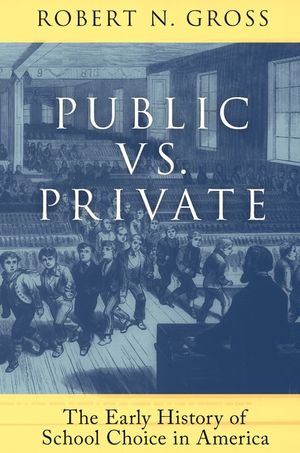Public vs. Private: The Early History of School Choice in America: The Early History of School Choice in America image number 0