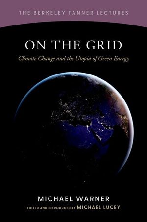 On the Grid: Climate Change and the Utopia of Green Energy image number 0