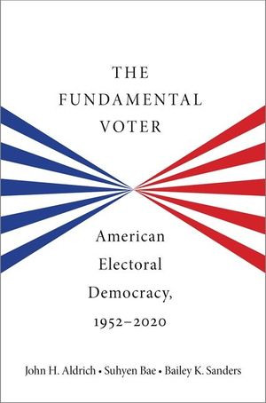 The Fundamental Voter: American Electoral Democracy, 1952-2020 image number 0