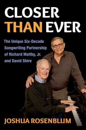 Closer Than Ever: The Unique Six-Decade Songwriting Partnership of Richard Maltby Jr. and David Shire image number 0