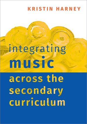 Integrating Music Across the Secondary Curriculum image number 0