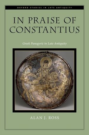 In Praise of Constantius: Greek Panegyric in Late Antiquity image number 0
