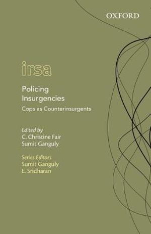 Policing Insurgencies: Cops as Counterinsurgents image number 0