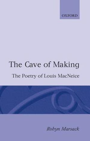 The Cave of Making: The Poetry of Louis MacNeice image number 0