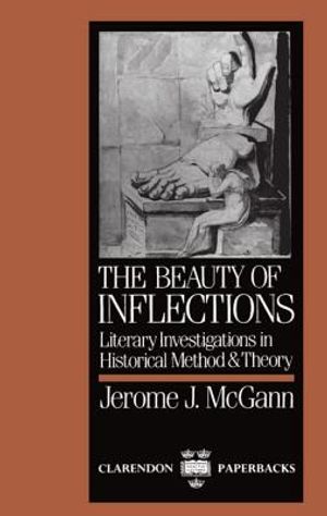 The Beauty of Inflections: Literary Investigations in Historial Method and Theory image number 0