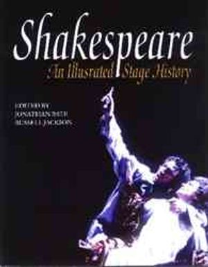 Shakespeare: An Illustrated Stage History image number 0