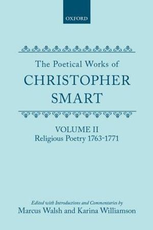 The Poetical Works of Christopher Smart: Volume II: Religious Poetry, 1763-1771 image number 0
