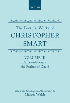The Poetical Works of Christopher Smart: Volume III: A Translation of the Psalms of David image number 0