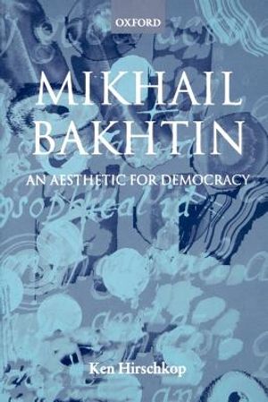 Mikhail Bakhtin - An Aesthetic for Democracy image number 0
