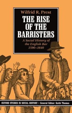 The Rise of the Barristers: A Social History of the English Bar 1590-1640 image number 0
