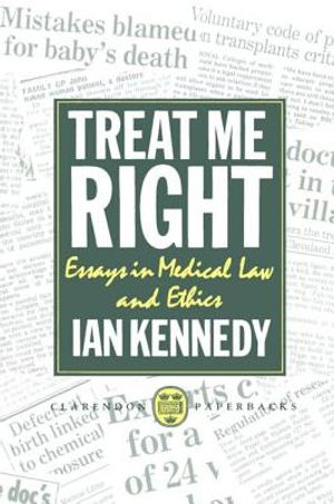 Treat Me Right: Essays in Medical Law and Ethics image number 0
