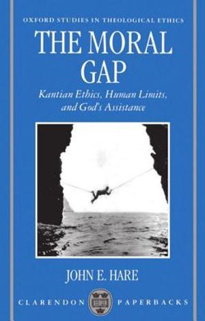 The Moral Gap: Kantian Ethics, Human Limits, and God's Assistance image number 0