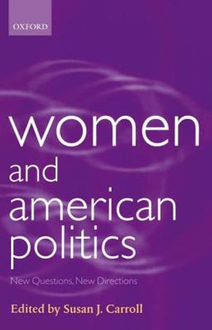 Women and American Politics: New Questions, New Directions image number 0