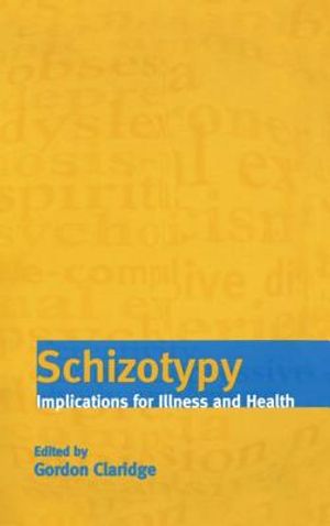 Schizotypy: Implications for Illness and Health image number 0