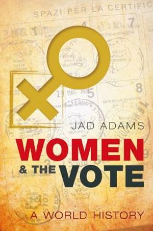 Women and the Vote: A World History image number 0