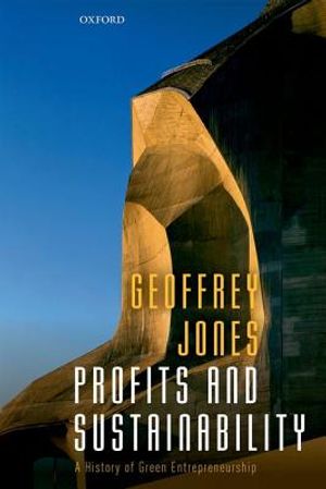 Profits and Sustainability: A History of Green Entrepreneurship image number 0
