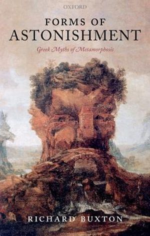 Forms of Astonishment: Greek Myths of Metamorphosis image number 0