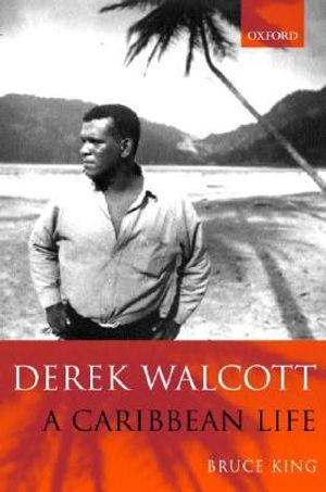 Derek Walcott: A Caribbean Life image number 0