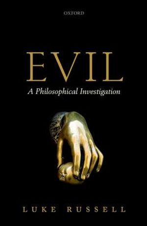 Evil: A Philosophical Investigation image number 0