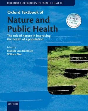 Oxford Textbook of Nature and Public Health: The Role of Nature in Improving the Health of a Population image number 0
