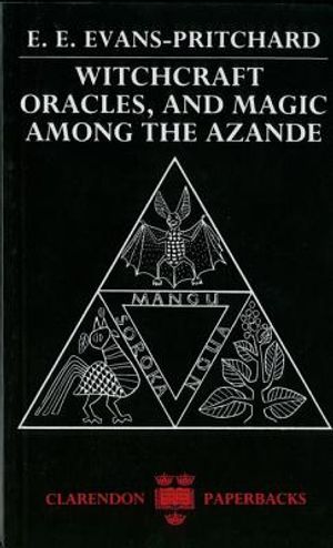 Witchcraft, Oracles and Magic Among the Azande image number 0