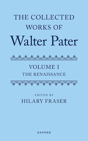 The Collected Works of Walter Pater, Volume I: The Renaissance image number 0