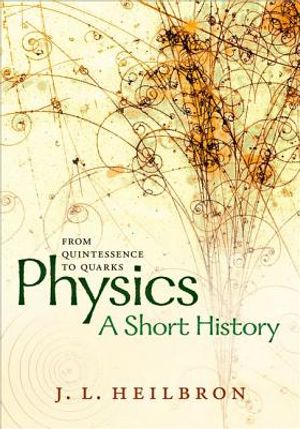 Physics: A Short History from Quintessence to Quarks image number 0