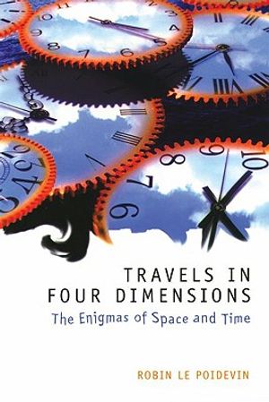 Travels in Four Dimensions: The Enigmas of Space and Time image number 0