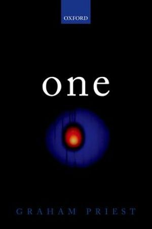 One: Being an Investigation Into the Unity of Reality and of Its Parts, Including the Singular Object Which Is Nothingness image number 0