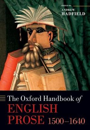 The Oxford Handbook of English Prose 1500-1640 image number 0