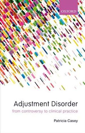 Adjustment Disorder: From Controversy to Clinical Practice image number 0